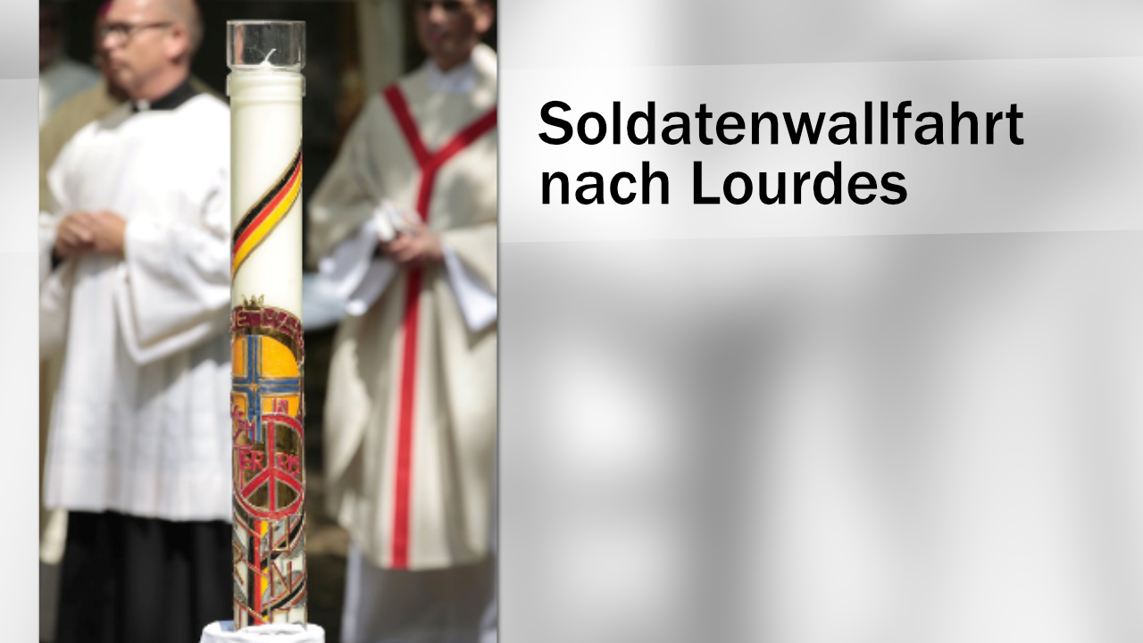 Soldatenwallfahrt nach Lourdes